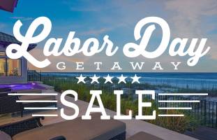 Labor Day Getaway Sale, Destin Vacation Discounts, 30A Vacation Discounts